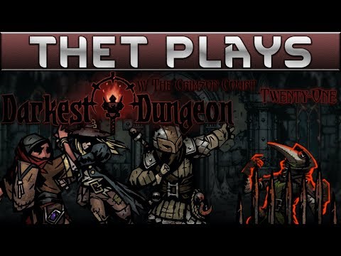 Thet Plays Darkest Dungeon Part 21: Ancient Traps