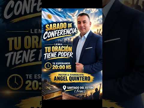 SABADO DE CONFERENCIA EN SANTIAGO DEL ESTERO ( Frias )