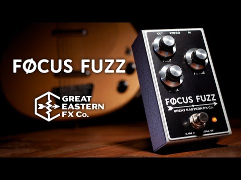The Focus Fuzz from Great Eastern FX Co. | Killer vintage fuzz tones that won't get lost in the mix!