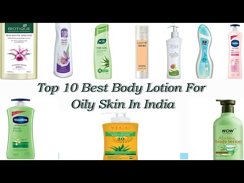 Top 10 Best Body Lotion For Oily Skin II Soft & Radiant Skin