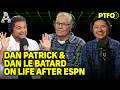 Dan Patrick Opens Up on Autoimmune Disease: "I Didn't Want to Go to the Job Because It Hurt" | PTFO