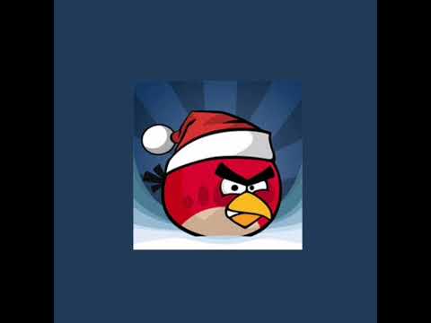 Angry Birds Seasons [Season's Greedings] |Slowed + Reverb|