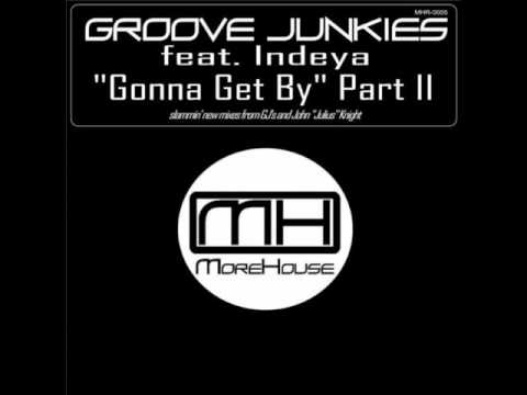 Groove Junkies feat. Indeya - Gonna Get By (Classic Vox)