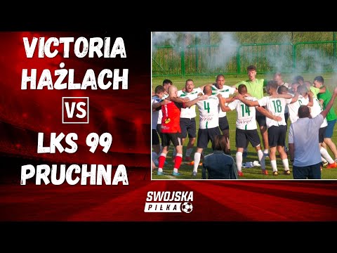 A KLASA: VICTORIA HAŻLACH - LKS 99 PRUCHNA (SKRÓT MECZU)