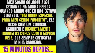 Meu sogro colocou algo no meu copo no almoço de domingo. Troquei os copos com minha sogra e, então…