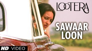 Sawaar Loon / Sanwar Lu Lyrics - Lootera