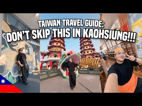 TAIWAN TRAVEL GUIDE: DON’T SKIP THIS IN KAOHSIUNG! 🇹🇼 | Ivan de Guzman