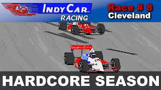 IndyCar Racing - Race #08 - Cleveland (Hardcore Season)