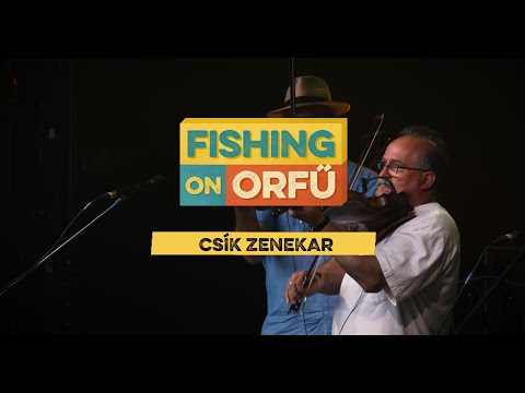 Csík zenekar - Fishing on Orfű 2019 (Teljes koncert)