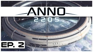 Anno 2205 - Ep. 2 - The Orbital Watch! - Let's Play -  Anno 2205 Gameplay
