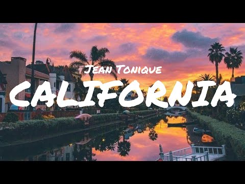 Jean Tonique - California // lyrics
