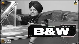B&W (Official Audio)  Sidhu Moose Wala  The Ki