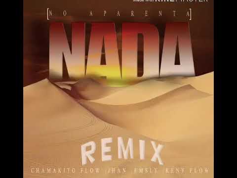 No Aparenta Nada🔞chamakito flow Ft Jhan❌Emsly❌Keny flow OFFICIAL REMIX.