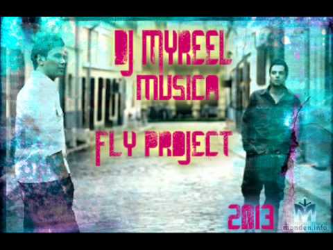 Fly Project vs  Dj Myreel - Musica @ Mash-up 2013