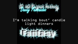 Danny Fernandes - Fantasy [Request]