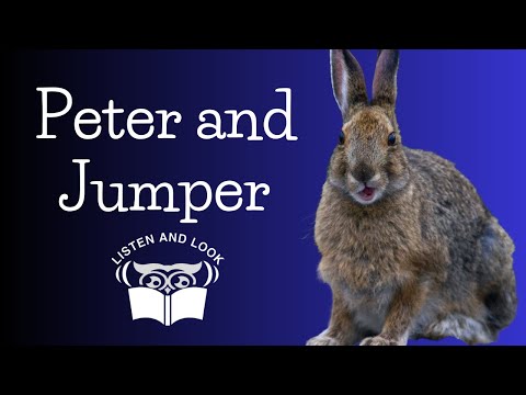 Burgess Animal Book Chapter 2: Peter and Jumper Go to School
