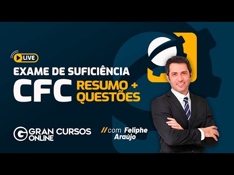 Exame CFC 2023.1 (Resumo + Questões)  -  Contabilidade Geral com Feliphe Araújo