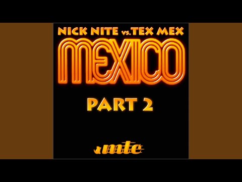 Mexico (Keep Movin' Keep Grovin') (Nick Nite's Full Vocal)