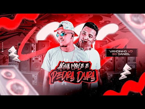 VANDINHO VD E DANIEL, MC GW, RENATINHO FALCÃO, AGUA MOLE E PEDRA DURA, MÚSICA NOVA 2023 ARROCHA FUNK