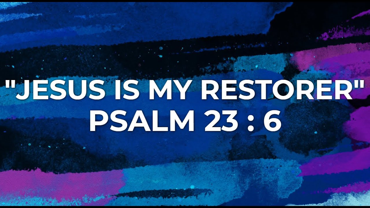 JESUS IS MY RESTORER | PSALM 23:6 | Pastor G.E. Barnes | Mt. Zion MBC