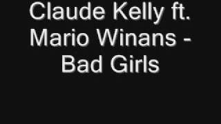 Claude Kelly ft. Mario Winans - Bad Girls