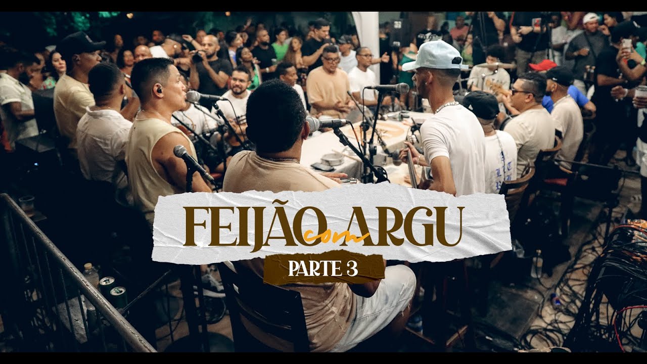 Feijão com Argu - Parte 3