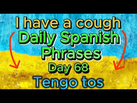 Spanish Phrases Daily!!! Day 68