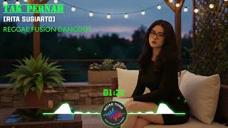 Download lagu TAK PERNAH - RITA SUGIARTO [ COVER REGGAE FUSION DANGDUT] mp3