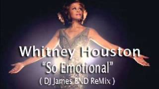 Whitney Houston - So Emotional 2012 (DJ James BND Remix) Dirty Dutch House