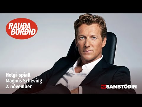 Helgi-spjall: Magnús Scheving