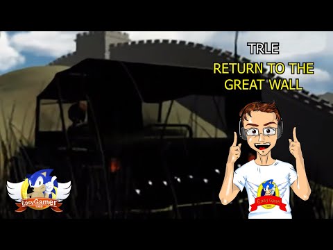 [PC-ITA] TRLE: ORC21 - Return to the Great Wall