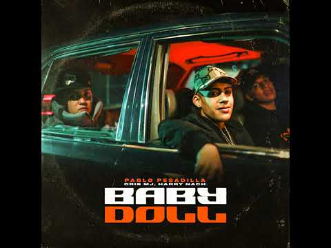 Pablito Pesadilla, Cris Mj & Harry Nach - Baby Doll (audio)