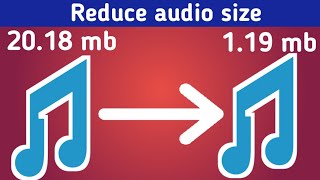 How to reduce the audio size | Tovinov Digital Works