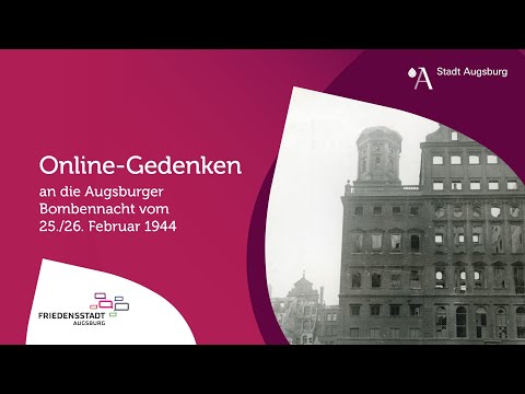 Gedenken an die Bombennacht 1944 | Luftangriffe auf Augsburg im Zweiten Weltkrieg