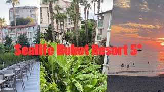 Обзор отеля «Sealife  Buket Resort 5*»  🇹🇷 Turkey