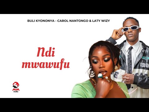 Laty Wizy X Carol Nantongo - Kyononya[Official lyrics video]  
