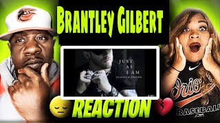 TRULY TOUCHED OUR HEARTS!!!  BRANTLEY GILBERT - JUST AS I AM (REACTION)
