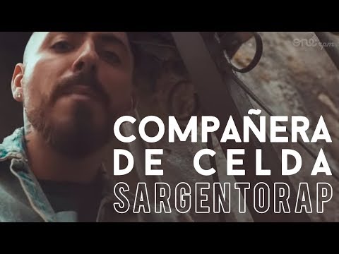Sargentorap -  Compañera de Celda (Official Video)
