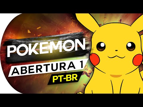 POKÉMON - ABERTURA 1 - (PORTUGUÊS) OPENING 1 (OP 1) (Feat. Kai Fansings)