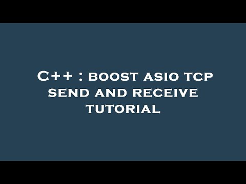 C++ : boost asio tcp send and receive tutorial