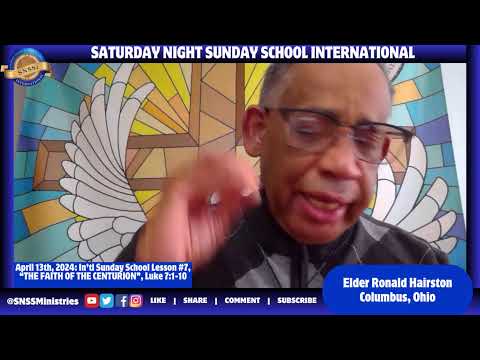 The 107th Edition of Saturday Night Sunday School International with Elder Michael Payton
