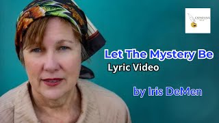 Let the mystery be_Lyric Video Song_Iris Dement
