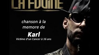 La Fouine: à la memoire de Karl mort d&#39;un cancer à 16 ans