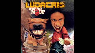 Ludacris - Cry Babies Oh No Blow The Chest Vest