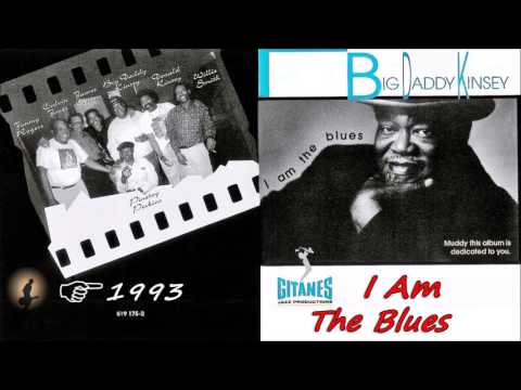 Big Daddy Kinsey - I Am The Blues (Kostas A~171)