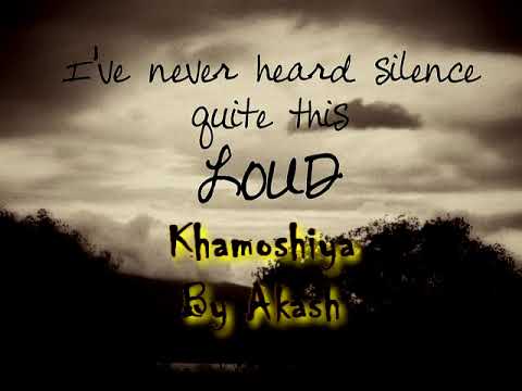 Akash sharma KHAMOSHIYAN