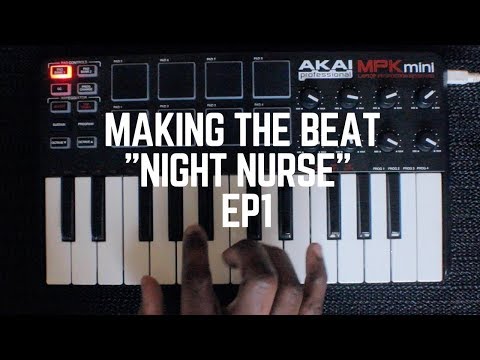 Making The Beat "Night Nurse" By Curtis Lynch | EP1