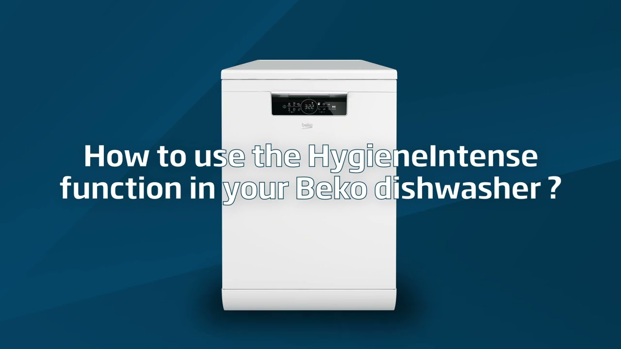 How to use the HygieneIntense function on your Beko dishwasher