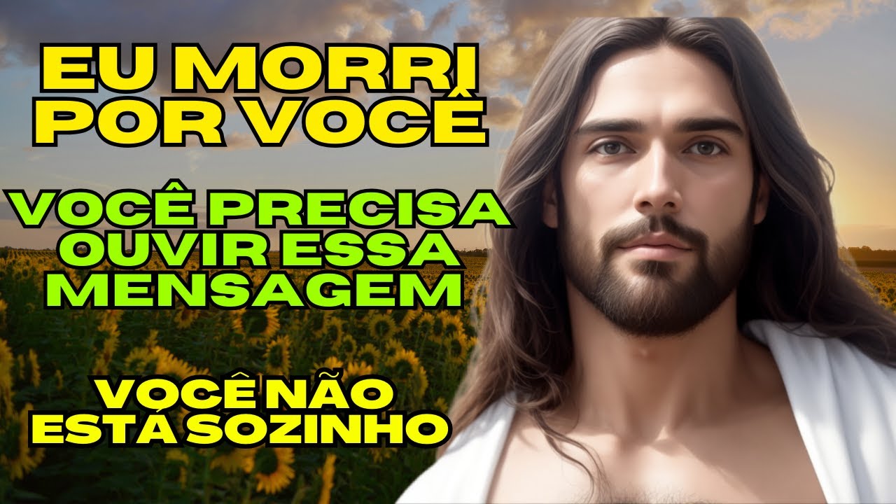Jesus diz: EU MORRI POR VOCÊ, não ignore essa mensagem de amor, Jesus está contigo acredite em Deus.