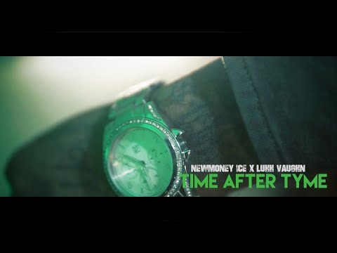 NewMoney Ice x Luhh Vaughn - Time after Tyme (Official Music Video) Shot by @DNiceTV314
